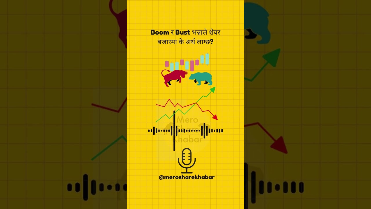 NEPSE Boom and Bust Meaning. 