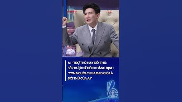 AI là đối thủ hay trợ thủ, nhận định cực thẳng từ Sếp Dược Sĩ Tiến| Cơ Hội Cho Ai #shorts