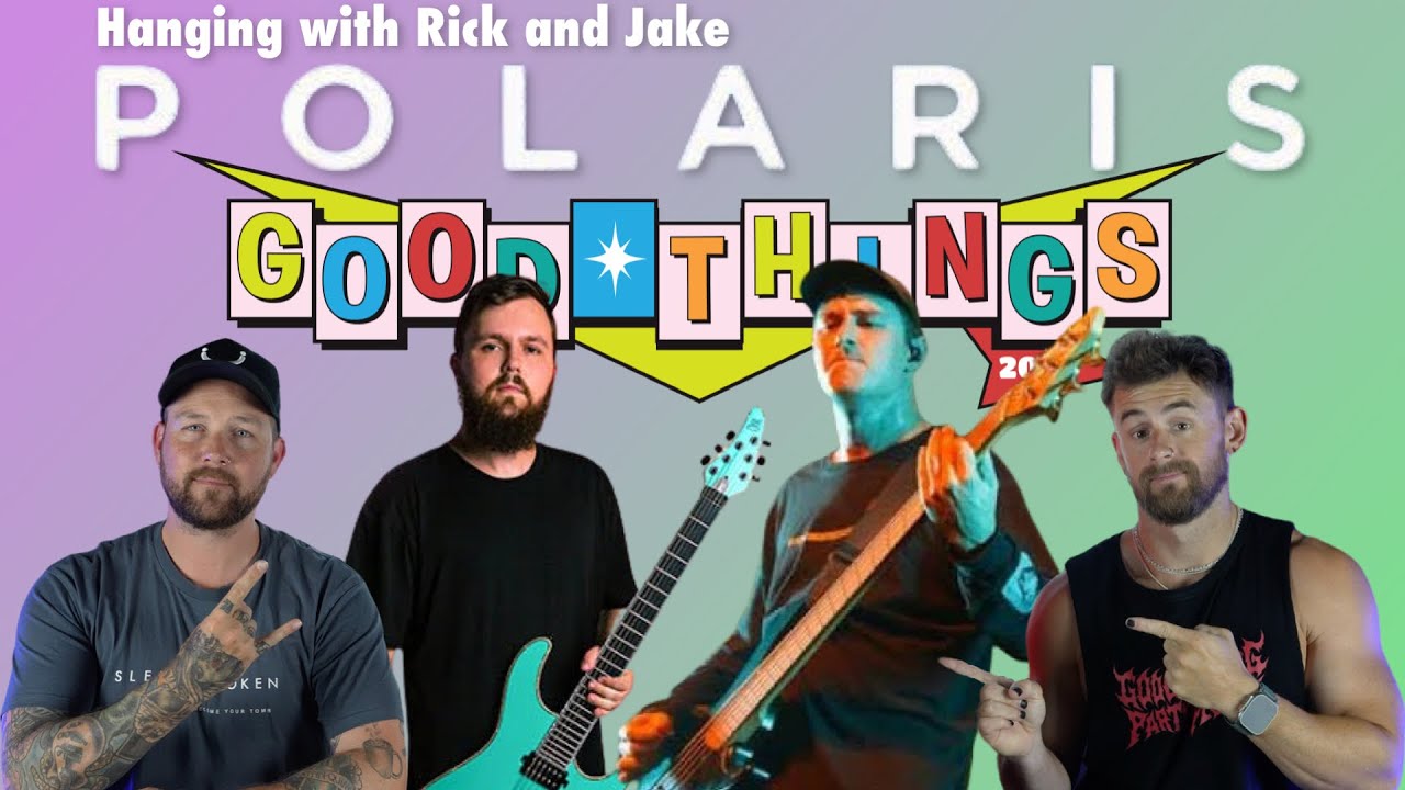 INTERVIEW - Rick and Jake of POLARIS - Good Things Festival Sydney 2022
