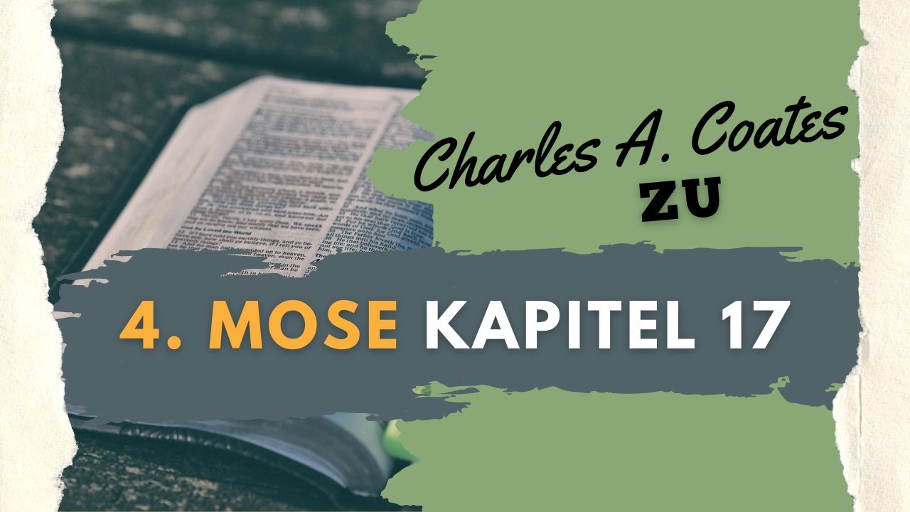 Die Bibel - 4. Mose 17 - Ausleger (C.A. Coates)