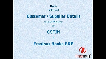 Auto Load Customer Supplier Information by GSTIN Number | Fraxinus Books ERP Tutorial