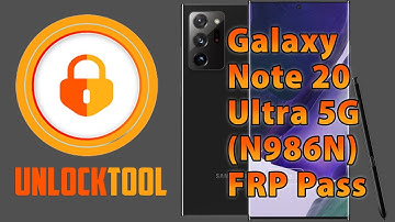 Galaxy Note 20 Ultra 5G ( N986N ) FRP Remove Unlocktool
