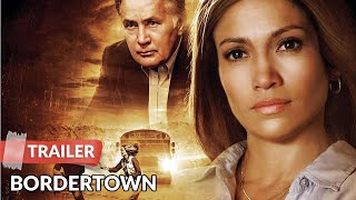 Bordertown (2007) Trailer | Jennifer Lopez | Antonio Banderas