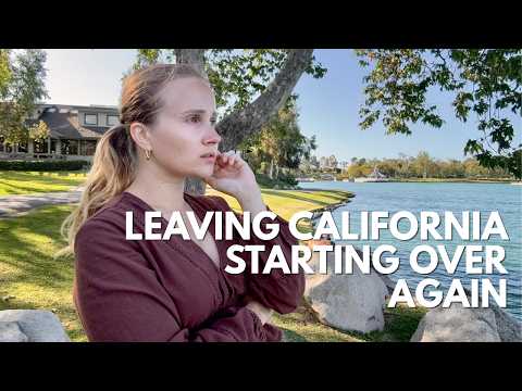 Leaving California… Much Sooner Than I Expected | My Last Days in Orange County