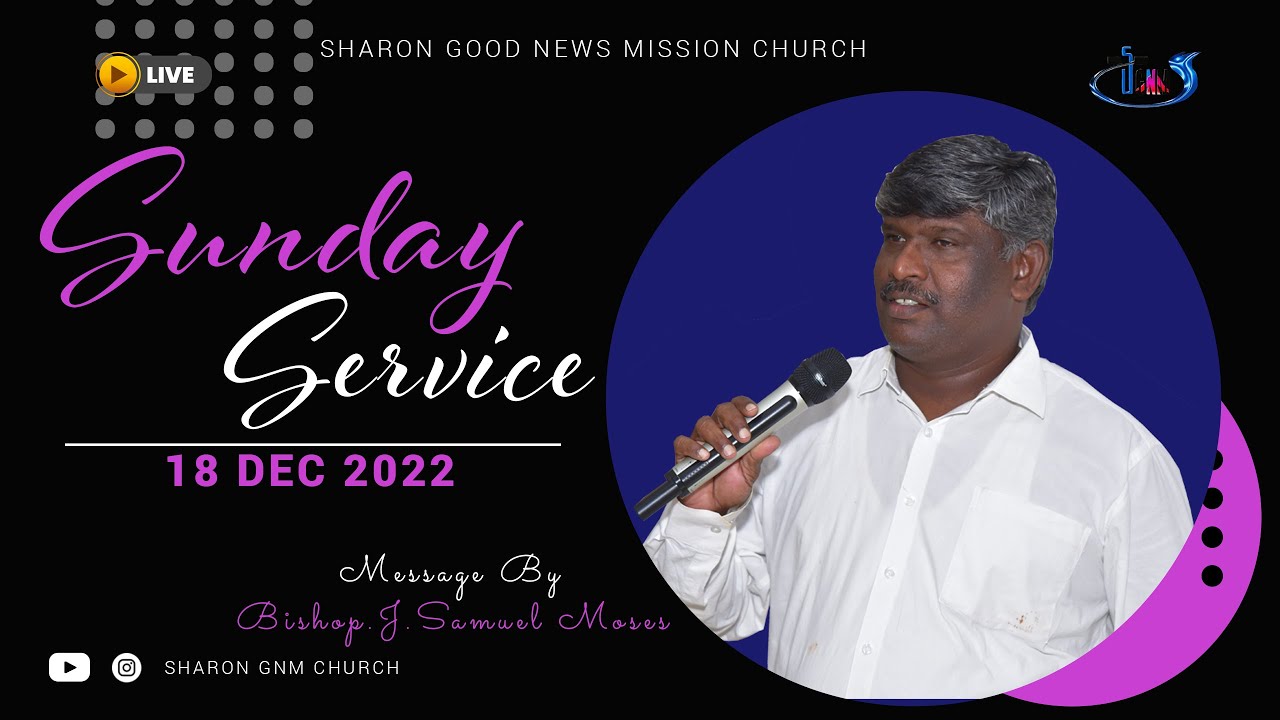 🔺F I R S T  _  S E R V I C E - Bishop.J.Samuel Moses - Sharon GNM Church - (18.12.2022)