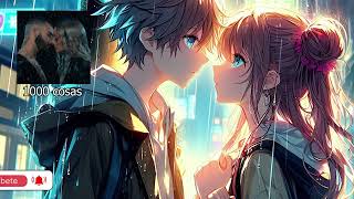 1000COSAS  - Lola Indigo feat. Manuel Turizo [Speedup - Nightcore]