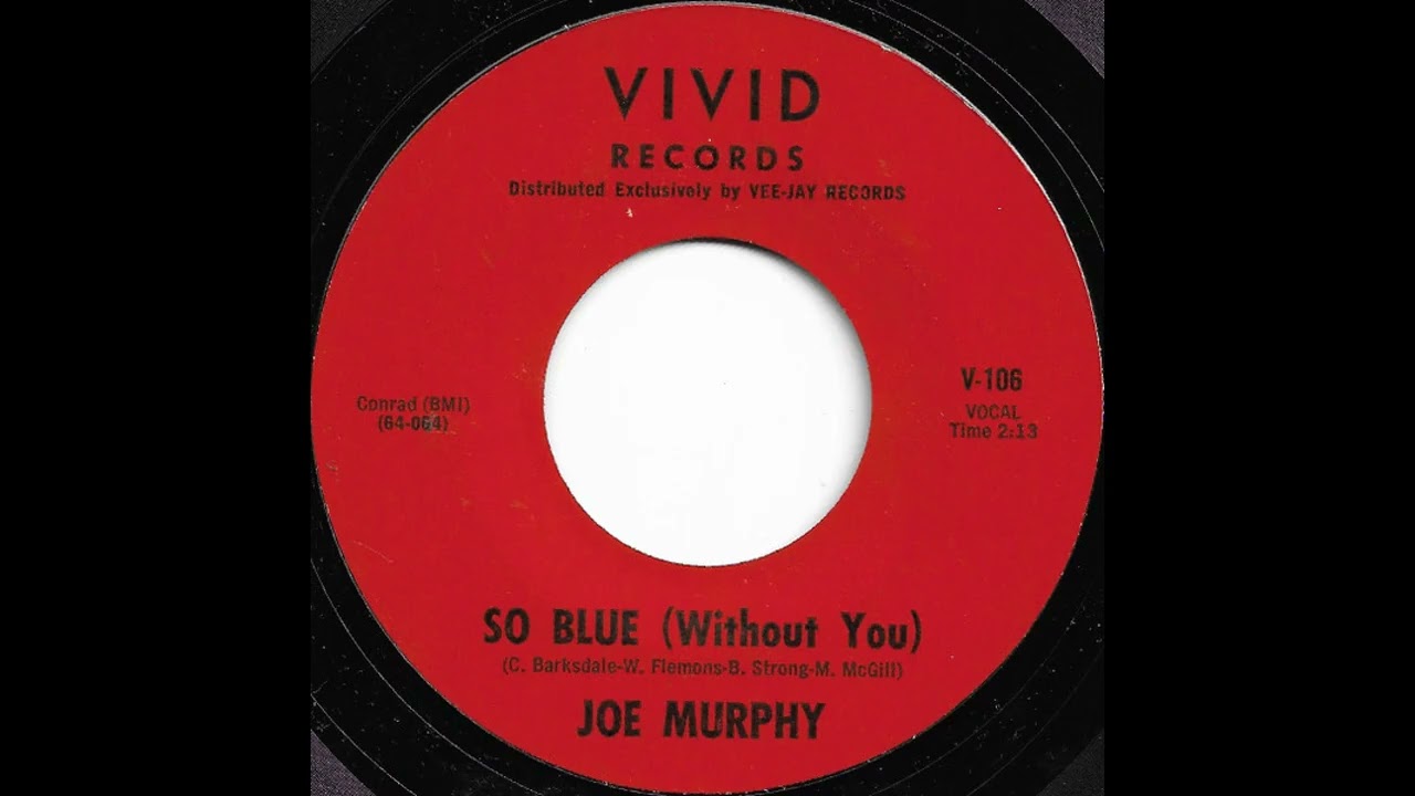 Joe Murphy - So Blue (Without You) - (1964) - 