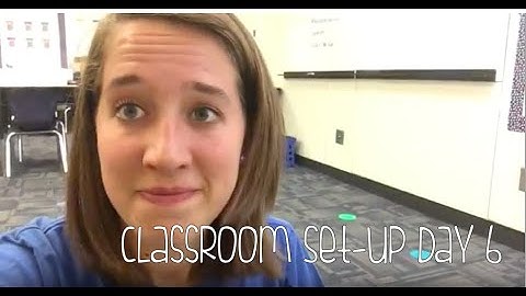 CLASSROOM SETUP| Part 6