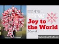DIY Deco Mesh Joy to the World Christmas Wreath | How to Make Deco Mesh Wreath for Beginners