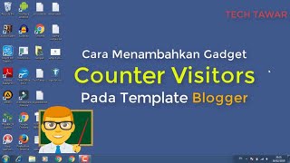 Cara Membuat Counter Visitors Pada Blogger