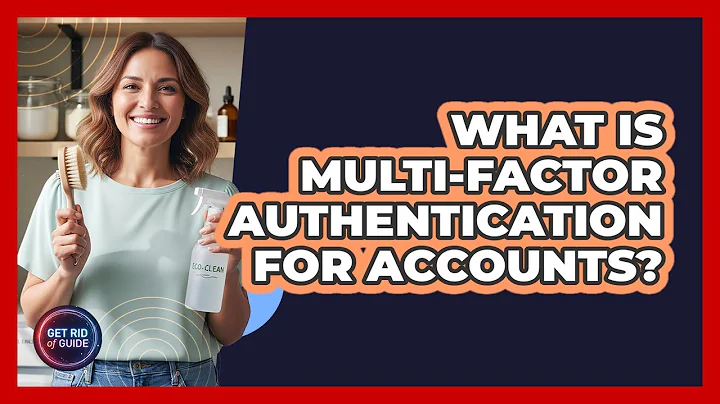 What Is Multi-Factor Authentication For Accounts?