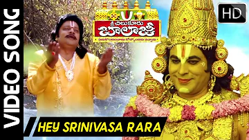 Hey Srinivasa Rara Full Video Song | #ChilukurBalaji Video Song | By #SPBalasubrahmanyam Song