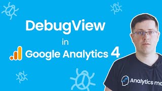 DebugView in Google Analytics 4