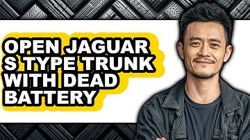 How To Open Jaguar S-Type Trunk With Dead Battery (Full Guide)