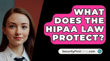 What Does The HIPAA Law Protect? - SecurityFirstCorp.com
