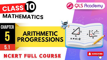 Class 10 Maths Chapter 5 | ARITHMETIC PROGRESSIONS | Lesson 5.1 | Latest Full NCERT Course | CBSE