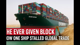 The Inside Story of the Ship That Broke Global Trade II How One Ship Stalled Global Trade