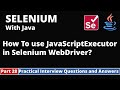 Part28-Selenium with Java Tutorial | Practical Interview Questions and Answers |JavaScriptExecutor