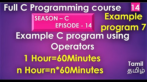 14-7) how to convert hours into minutes in c programming | c program to convert hours into minutes