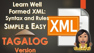 Create a Well Formed XML : XML Syntax and Rules (Tagalog)