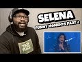 SELENA - FUNNY/DIVA MOMENTS (Part Two) | REACTION