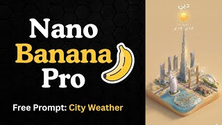 How to use Nano Banana Pro for City Weather || Nano Banana Prompt screenshot 2