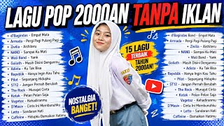 KUMPULAN LAGU POP 2000AN TANPA IKLAN