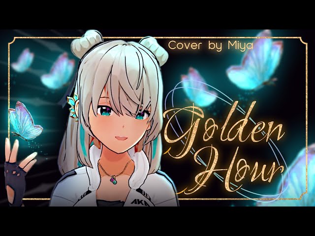 Golden Hour - JVKE / Covered by Miya Kiraboshi class=