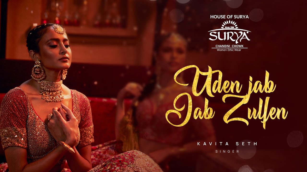 Uden Jab Jab Zulfen Teri by Surya Sarees | Singer - Kavita Seth