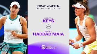 Madison Keys Vs Beatriz Haddad Maia 2024 Rome Round 3 Wta Match Highlights