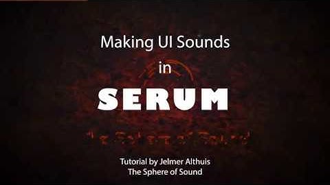 How to create High Tech User Interface Sound with SERUM - Sound Design tutorial