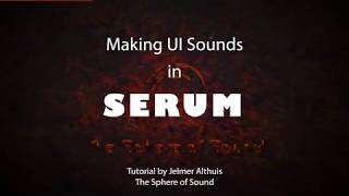 How to create High Tech User Interface Sound with SERUM - Sound Design tutorial