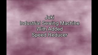 Industrial Sewing Machine With Speed Reducer Sewing  - Juki  - Christopher Nejman