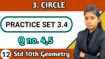 Practice set 3.4 class 10th math part 2 question 4 and 5 | geometry chapter 3 circle lecture 12