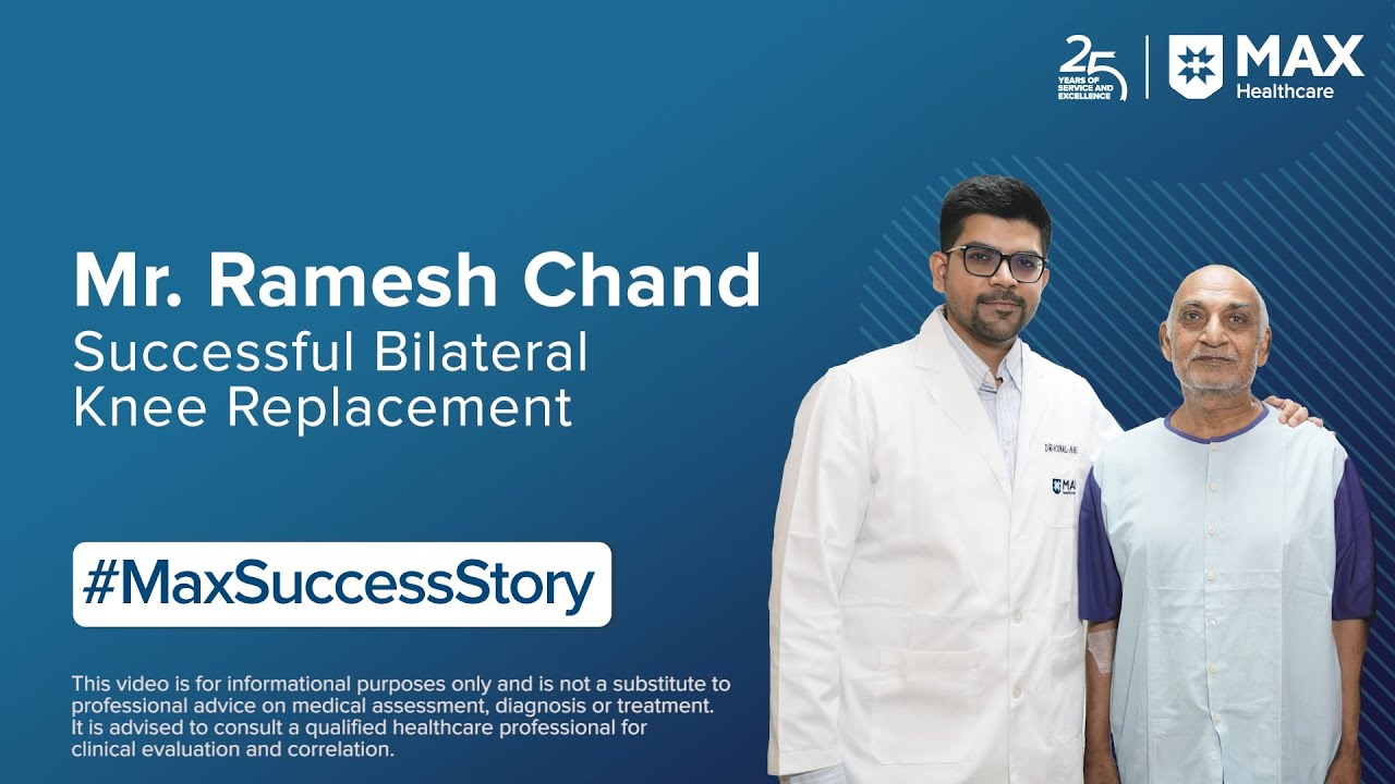 Bilateral Knee Replacement Surgery | Patient Success Story| Max Hospital, Shalimar Bagh
