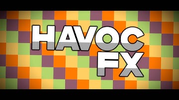 [INTRO] HavocFx (2.5D) - Thx for all the support lately!