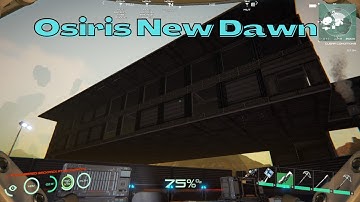 Osiris New Dawn (E-31) The Building is starting to take shape