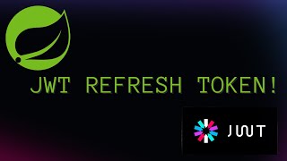 How To Refresh JWT in Spring Boot? - Tutorial