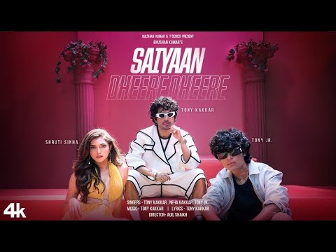 Saiyaan dheere dheere Tony kakkar Neha kakkar mp3 song download