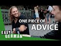 We Asked 25 Germans for One Piece of Advice | Easy German 365
