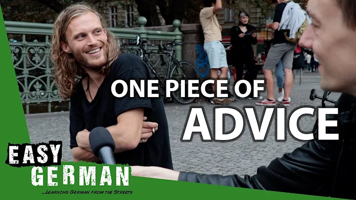 We Asked 25 Germans for One Piece of Advice | Easy German 365