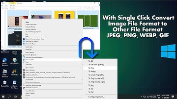 How to Convert Multiple Images into Other Format from Right Click Menu on Windows 10
