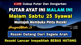 Dzikir Malam Sabtu Mustajab !! InsyaAllah Rezeki Mengalir Deras Datang Tak Terduga, Night Dua