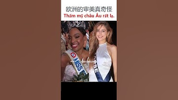 Tiêu chuẩn sắc đẹp của châu Âu thực sự kỳ lạ