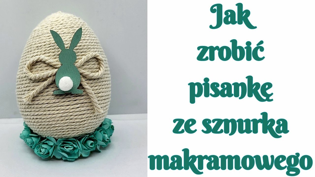 ŁATWA PISANKA ZE SZNURKA MAKRAMOWEGO, easter, easteregg, egg, wielkanoc, tutorial, pisanki, jajo