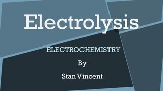 Electrolysis in Electrolytic Cells