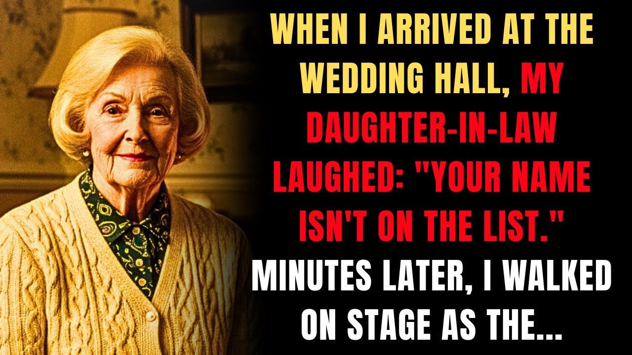 When I Arrived At The Wedding Hall, My Daughter-In-Law Laughed: “Your Name Isn’t On The List”...