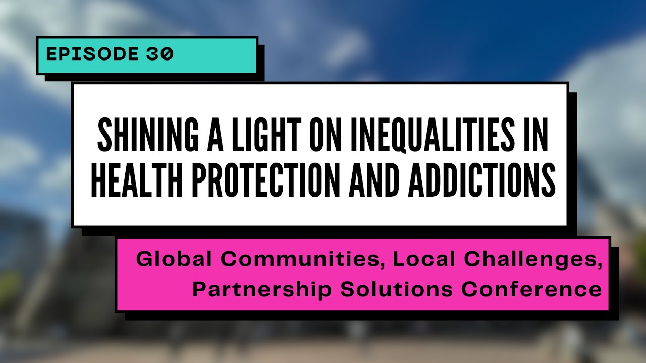 Shining a Light on Inequalities in Health Protection and Addictions ...