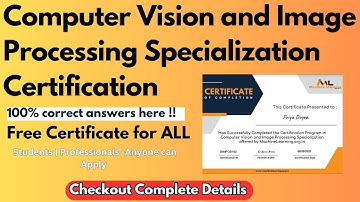 Computer Vision and Image Processing Specialization Certification - Enroll for FREE Certificate
