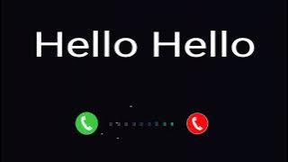 Hello Hello Ringtone | New Ringtone | Tiktok Famous Ringtone | Popular Ringtone | Mobile Ringtone